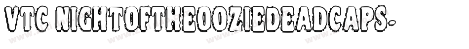 VTC NightOfTheOozieDeadCaps字体转换